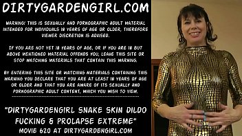 Dirtygardengirl snake skin dildo fucking & prolapse extreme